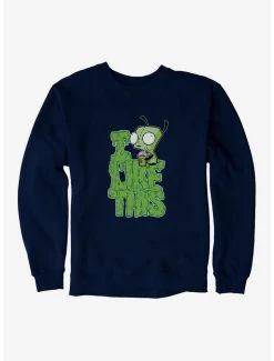 Coupon 🌟 Invader Zim I Like This Sweatshirt 😀 -INVADER ZIM Sales 12950590 hi