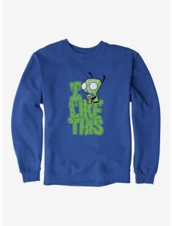 Coupon 🌟 Invader Zim I Like This Sweatshirt 😀 -INVADER ZIM Sales 12950604 hi